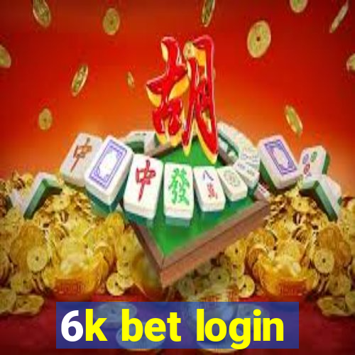 6k bet login